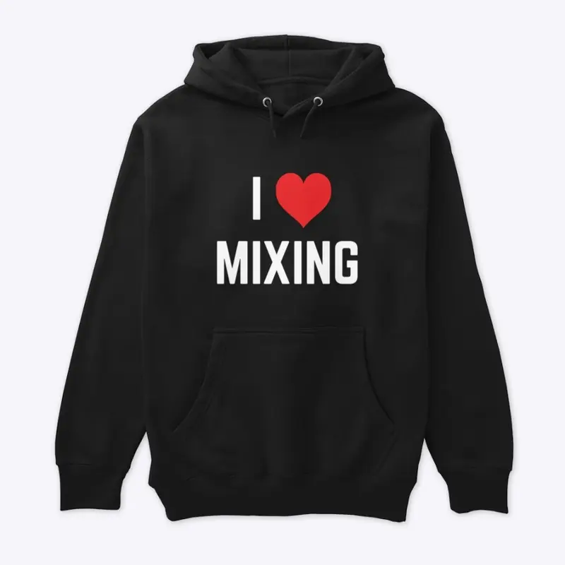 I LOVE MIXING